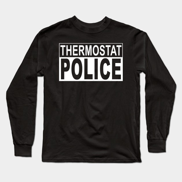 Mens Thermostat Police for a Father's Day Police Dad Long Sleeve T-Shirt by ZimBom Designer